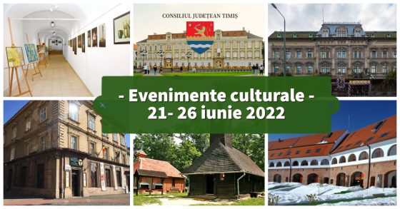 Oferta culturală a Consiliului Județean 21 – 26 iunie