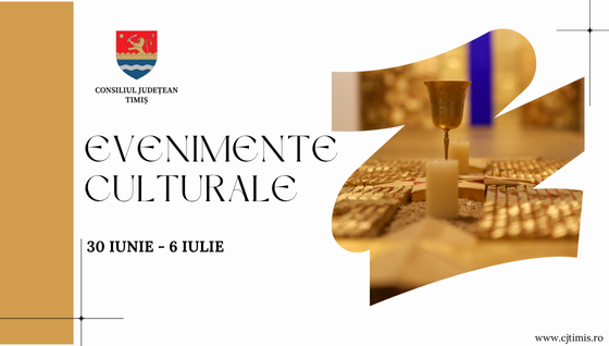 Oferta culturală a Consiliului Județean pentru perioada 30 iunie – 6 iulie  