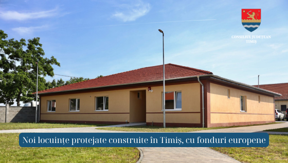 Noi locuințe protejate construite în Timiș, cu fonduri europene