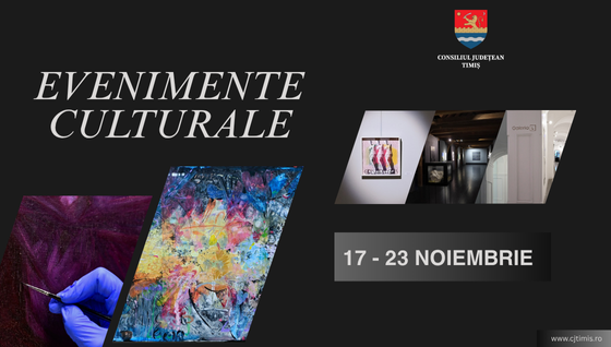 Oferta culturală a Consiliului Județean pentru perioada 17 – 23 noiembrie