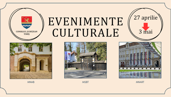 Oferta culturală a Consiliului Județean pentru perioada 27 aprilie – 3 mai